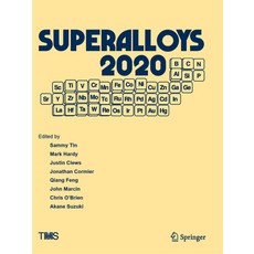 (영문도서) Superalloys 2020: Proceedings of the 14th International Symposium on Superalloys Paperback, Springer, English, 9783030518363