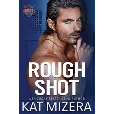 (영문도서) Rough Shot Paperback, Independently Published, English, 9798851728471
