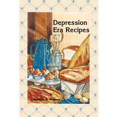 (영문도서) Depression Era Recipes Paperback, Adventure Publications, English, 9780934860550