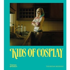 (영문도서) Kids of Cosplay Hardcover, Thames & Hudson, English, 9780500026175
