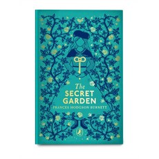 The Secret Garden:Puffin Clothbound Classics, The Secret Garden, Frances Hodgson Burnett(저), Penguin Books Ltd (UK)