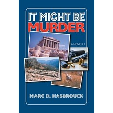 (英文圖書)It Might Be Murder: A Novella 平裝版, iUniverse, 英文