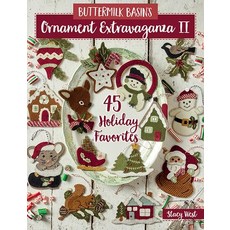 (영문도서) Buttermilk Basin's Ornament Extravaganza II: 45 Holiday Favorites Paperback, Martingale and Company, English, 9781683561576