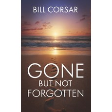 (영문도서)Gone But Not Forgotten Paperback, Independently Published, English, 9798333481665