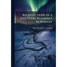 (英文圖書)Recollections of a Five Years' Residence in Norway 平裝版, Hutson Street Press, 英文