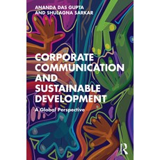 (영문도서)Corporate Communication and Sustainable Development: A Global Perspective Paperback, Routledge India, English, 9781032983912