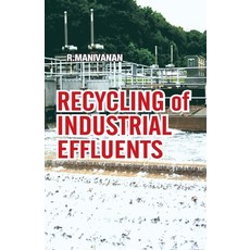 (영문도서) Recycling of Industrial Effluents Paperback, Nipa, English, 9788119254101