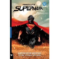 Absolute Superman Vol. 1: Last Dust of Krypton (Absolute Universe) [paperback] 376367