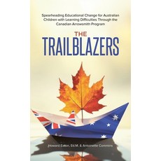 (영문도서)The Trailblazers: Spearheading Educational Change for Australian Children with L... Paperback, Tellwell Talent, English, 9781779414243