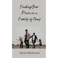 (영문도서) Finding Your Place in a Family of Chaos Hardcover, Creative Arts Management Ou, English, 9783690854733