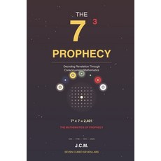 (英文圖書)The 73 Prophecy: Decoding Revelation Through Consciousness Mathematics 平裝版, Independently Published, 英文