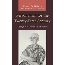 (영문도서) Personalism for the Twenty-First Century: Essays in Honor of David Walsh Hardcover, Lexington Books, English, 9781666958874