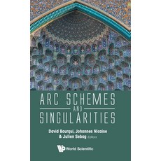 Arc Schemes and Singularities Hardcover, Wspc (Europe)