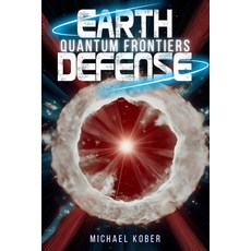 (영문도서)Earth Defense: Quantum Frontiers Paperback, Independently Published, English, 9798273257054