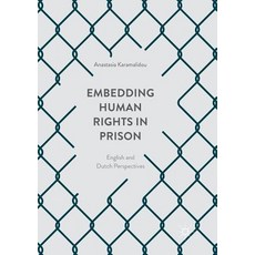 (영문도서) Embedding Human Rights in Prison: English and Dutch Perspectives Paperback, Palgrave MacMillan, 9781349954414