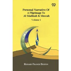 (영문도서)Personal Narrative Of A Pilgrimage To Al-Madinah & Meccah Volume 1 Paperback, Double 9 Books, English, 9789374833247