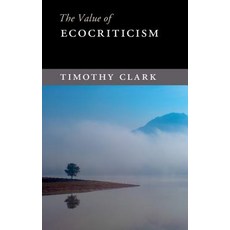 (영문도서) The Value of Ecocriticism Paperback, Cambridge University Press, English, 9781107479241