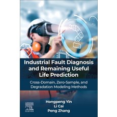 (영문도서)Intelligent Fault Diagnosis and Prognosis for Industrial Systems: Cross-Domain ... Paperback, Elsevier, English, 9780443442919
