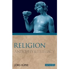 (英文圖書)Religion: Antiquity and Its Legacy 平裝版, I. B. Tauris & Company, 英文