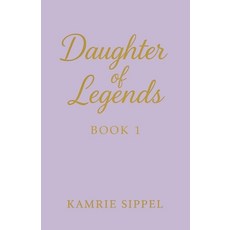 (영문도서)Daughter of Legends: Book 1 Paperback, Independently Published, English, 9798262124381
