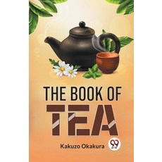 (영문도서) The Book Of Tea Paperback, Double 9 Books, English, 9789358592955