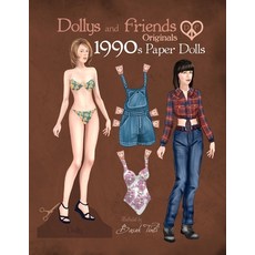 (영문도서) Dollys and Friends Originals 1990s Paper Dolls: Vintage Fashion Dress Up Paper Doll Collectio... Paperback, Independently Published, English, 9798625197007