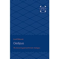 (영문도서) Oedipus: The Ancient Legend and Its Later Analogues Paperback, Johns Hopkins University Press, English, 9781421437187