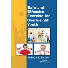 (영문도서)Safe and Effective Exercise for Overweight Youth Paperback, English, 9780367378653, CRC Press