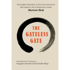 (영문도서)The Gateless Gate Paperback, Martino Fine Books, English, 9798898780050
