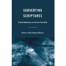 Subverting Scriptures: Critical Reflections on the Use of the Bible Paperback, Palgrave MacMillan, English, 9781349376483