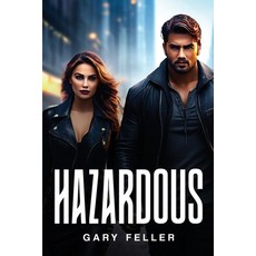 (영문도서) Hazardous Paperback, Gary Feller, English, 9781787991842