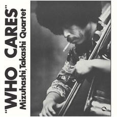 [CD] Mizuhashi Takashi Quartet (미즈하시 타카시 쿼텟) - Who Cares [SACD Hybrid]