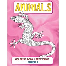 Mandala Coloring Book Large Print - Animals Paperback, Independently Published