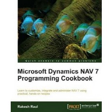 Microsoft Dynamics NAV 7 Programming Cookbook, Packt Publishing