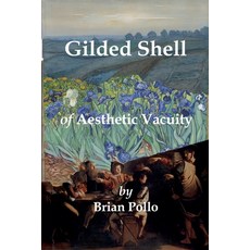 (영문도서)Gilded Shell Paperback, Sandiwa Press, English, 9798233104206