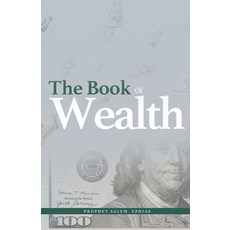 (영문도서) The Book of Wealth Paperback, Salem Ephias, English, 9781908552839