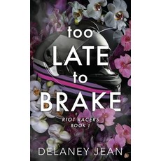 (영문도서)Too Late To Brake Paperback, Delaney Andrews, English, 9798985463453