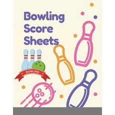 Bowling Score Sheets: 110 Large Score Sheets for Scorekeeping Bowling Record Book Paperback, Maxim, English, 9781716081422
