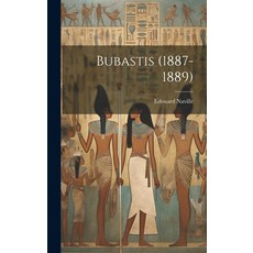 (영문도서) Bubastis (1887-1889) Hardcover, Legare Street Press, English, 9781021040497