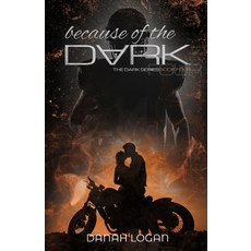 (영문도서) Because of the Dark: A Dark Standalone Romantic Suspense Novel Paperback, Mountain Ridge Publishing, LLC, English, 9798985179613