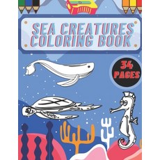 Sea Creatures Coloring Book: Ocean animals for fun and relaxation Paperback, Independently Published, English, 9798714871580