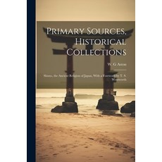 (영문도서) Primary Sources Historical Collections: Shinto the Ancient Religion of Japan With a Forewo... Paperback, Legare Street Press, English, 9781022250703