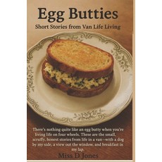 (영문도서)Egg Butties: Tales from van life Paperback, Independently Published, English, 9798294454883