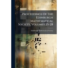 (영문도서)Proceedings Of The Edinburgh Mathematical Society Volumes 25-28 Paperback, Nabu Press, English, 9781274335395