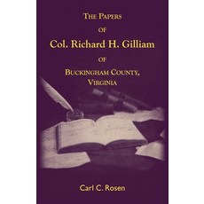 (英文圖書)The Papers Of Col. Richard H. Gilliam Of Buckingham County Virginia 平裝版, Heritage Books, 英文