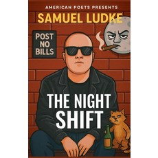 (영문도서)The Night Shift Paperback, American Poets Inc., English, 9798232691660