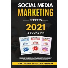 SOCIAL MEDIA MARKET SECRETS 3 Books in 1 - Facebook Instagram and Youtube The Ultimate Guide For B... Paperback, Bianconi Publisher Ltd, English, 9781914192128