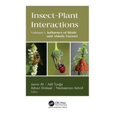 (영문도서)Insect-Plant Interactions: Volume 1: Influence of Biotic and Abiotic Factors Hardcover, Apple Academic Press, English, 9781779644275