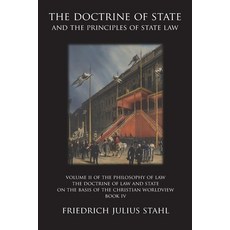 (영문도서)The Doctrine of State and the Principles of State Law Paperback, Wordbridge Pub, English, 9789076660806