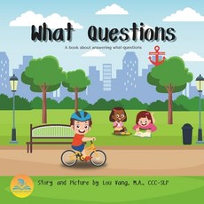 (영문도서) What Questions: A book about answering what-questions Paperback, Independently Published, English, 9798311650151